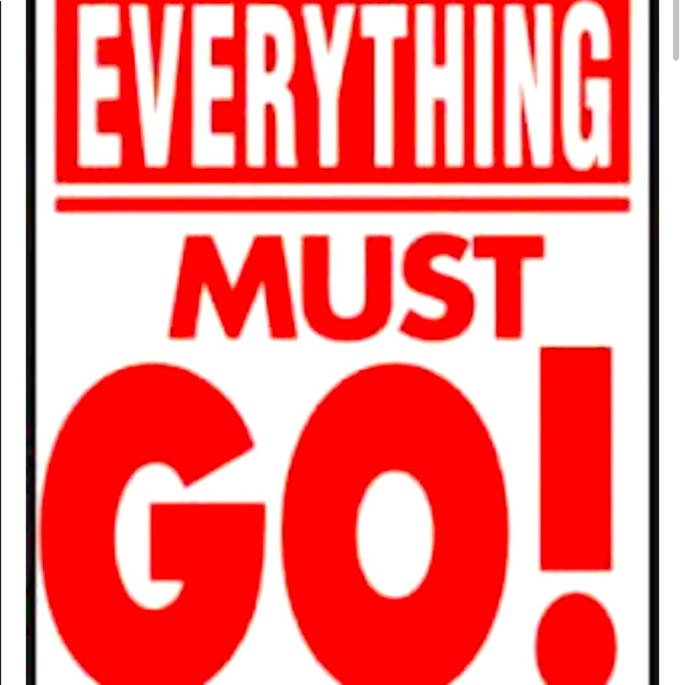 EVERYTHING MUST GO